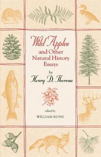 Cover image for Wild Apples and Other Natural History Essays