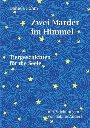 Cover image for Zwei Marder im Himmel: Tiergeschichten fur die Seele