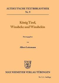 Cover image for Koenig Tirol, Winsbeke und Winsbekin