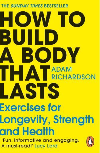 Cover image for How To Build a Body That Lasts