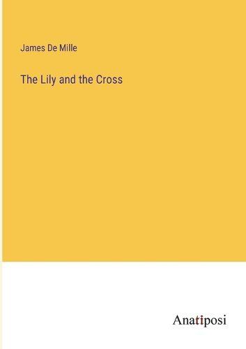 The Lily and the Cross