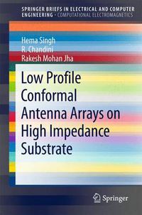 Cover image for Low Profile Conformal Antenna Arrays on High Impedance Substrate