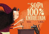 Cover image for Una Sopa 100% Embrujada