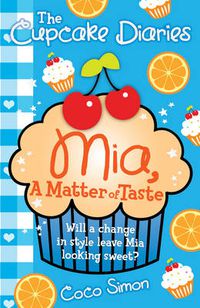 Cover image for The Cupcake Diaries: Mia, a Matter of Taste