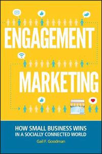 Cover image for Engagement Marketing: How Small Business Wins in a Socially Connected World