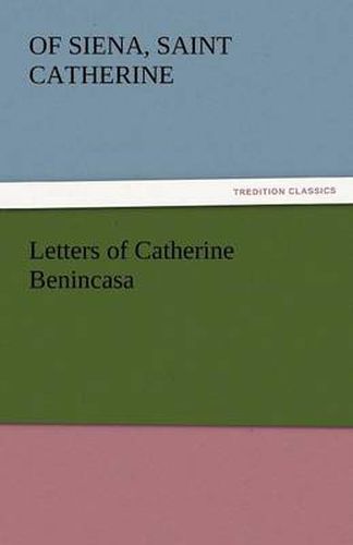 Cover image for Letters of Catherine Benincasa