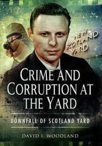 Cover image for Crime and Corruption at the Yard
