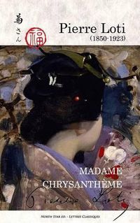 Cover image for Madame Chrysantheme (full text)