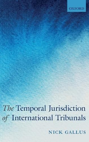 Cover image for The Temporal Jurisdiction of International Tribunals