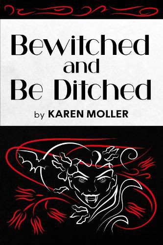 Cover image for Bewitched and Be Ditched