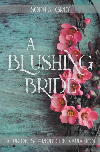 Cover image for A Blushing Bride: A Pride and Prejudice Variation Novella