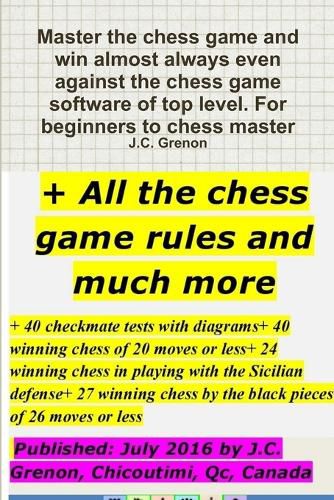 Cover image for Master the Chess Game and Win Almost Always + All the Chess Rules and Much More