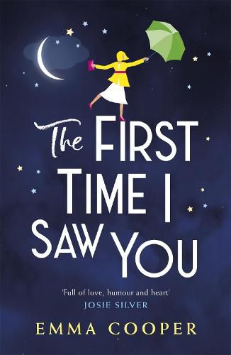 Cover image for The First Time I Saw You: the most heartwarming and emotional love story of the year