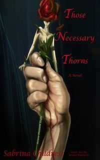 Cover image for Those Necessary Thorns: Desiree Elizabeth Taylor