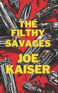 Cover image for The Filthy Savages