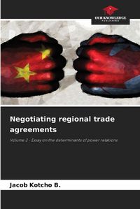 Cover image for Negotiating regional trade agreements