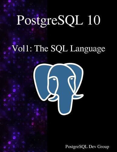 Cover image for PostgreSQL 10 Vol1: The SQL Language