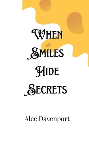 Cover image for When Smiles Hide Secrets