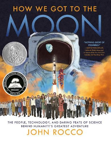 Cover image for How We Got to the Moon: The People, Technology, and Daring Feats of Science Behind Humanity's Greatest Adventure