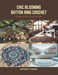 Cover image for Chic Blooming Button Ring Crochet