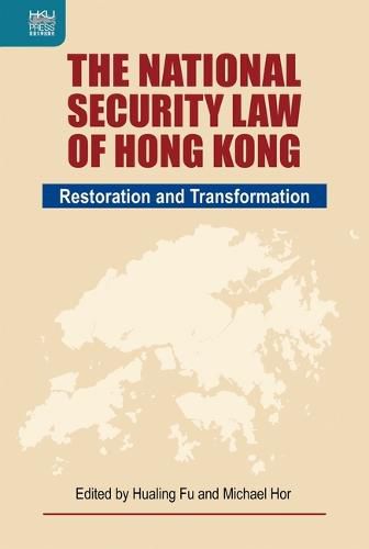 Cover image for The National Security Law of Hong Kong: Restoration and Transformation