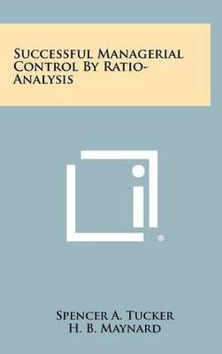 Cover image for Successful Managerial Control by Ratio-Analysis