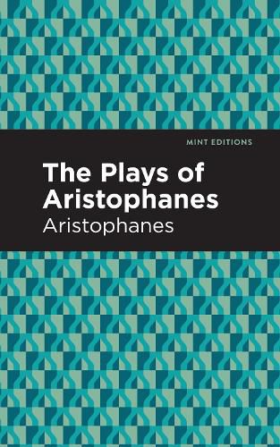 Cover image for The Plays of Aristophanes