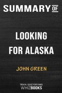 Cover image for Summary of Looking for Alaska: Trivia/Quiz for Fans