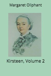 Cover image for Kirsteen, Volume 2