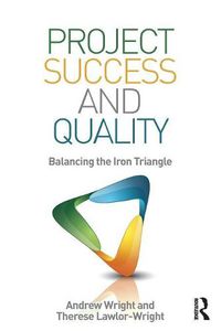 Cover image for Project Success and Quality: Balancing the Iron Triangle