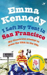 Cover image for I Left My Tent in San Francisco