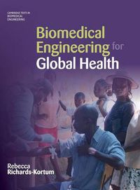 Cover image for Biomedical Engineering for Global Health