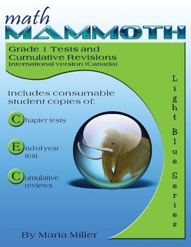 Math Mammoth Grade 1 Tests and Cumulative Revisions, International Version (Canada)