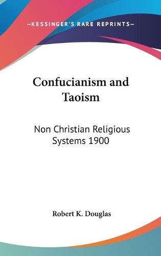 Confucianism and Taoism: Non Christian Religious Systems 1900