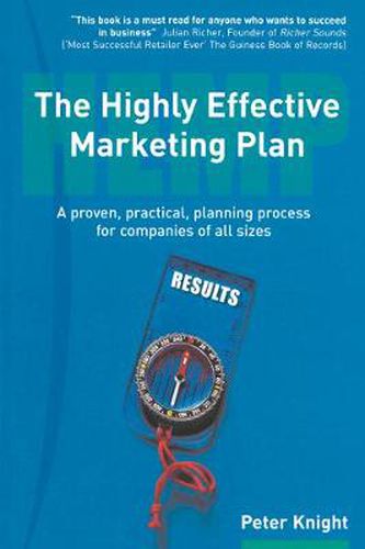 Cover image for Highly Effective Marketing Plan (HEMP), The: A proven, practical, planning process for companies of all sizes