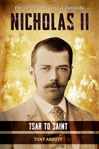 Nicholas II - Tsar to Saint