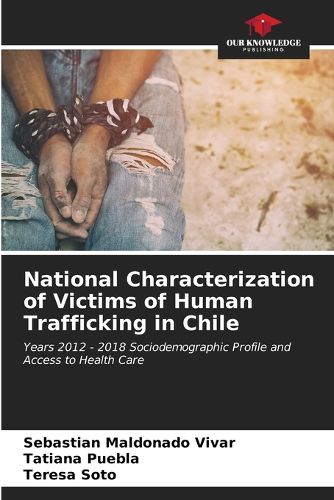 Cover image for National Characterization of Victims of Human Trafficking in Chile