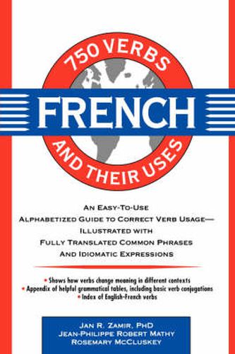 Cover image for 750 French Verbs and Their Uses