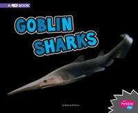 Cover image for Goblin Sharks A 4D Book