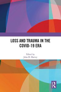 Cover image for Loss and Trauma in the COVID-19 Era