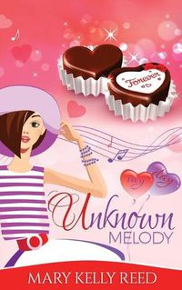 Cover image for Unknown Melody: A Second Chance Romantic Comedy