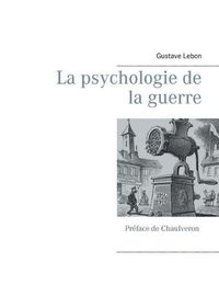 Cover image for La psychologie de la guerre