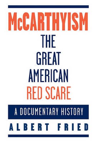 Cover image for McCarthyism, The Great American Red Scare: A Documentary History