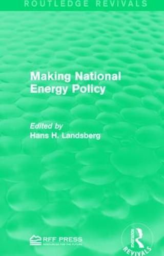 Cover image for Making National Energy Policy