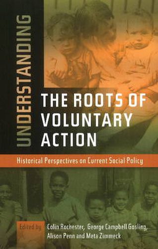 Cover image for Understanding Roots of Voluntary Action: Historical Perspectives on Current Social Policy