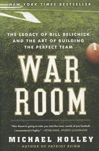 Cover image for War Room: Bill Belichick and the Patriot Legacy