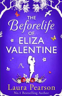 Cover image for The Beforelife of Eliza Valentine