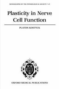 Cover image for Plasticity in Nerve Cell Function