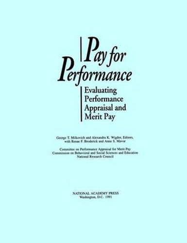 Pay for Performance: Evaluating Performance Appraisal and Merit Pay