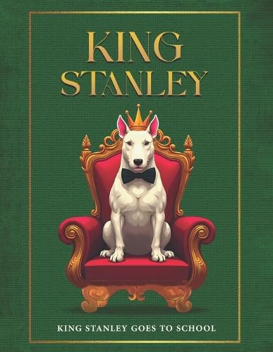 Cover image for King Stanley Goes To School